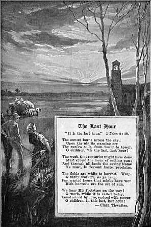 THE SUNSET HOUR

"The work that centuries might have done
Must crowd the hour of setting sun."