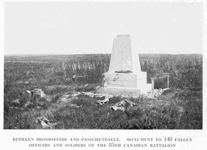 BETWEEN BROODSEINDE AND PASSCHENDAELE. MONUMENT TO 148 FALLEN
OFFICERS AND SOLDIERS OF THE 85TH CANADIAN BATTALION