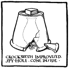 CROCK WITH IMPROVISED SPY HOLE. CONE
INSIDE.