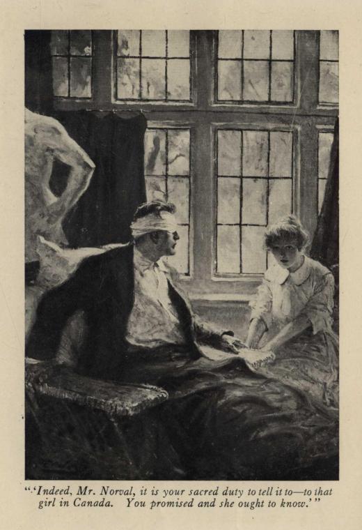 "'Indeed, Mr. Norval, it is your sacred duty to tell it to—to that girl in Canada.  You promised and she ought to know.'"