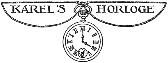 KAREL’S HORLOGE