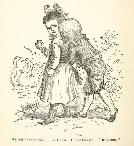 "Don't be frightened.  I'm Cupid. I must kiss you.  I truly must."