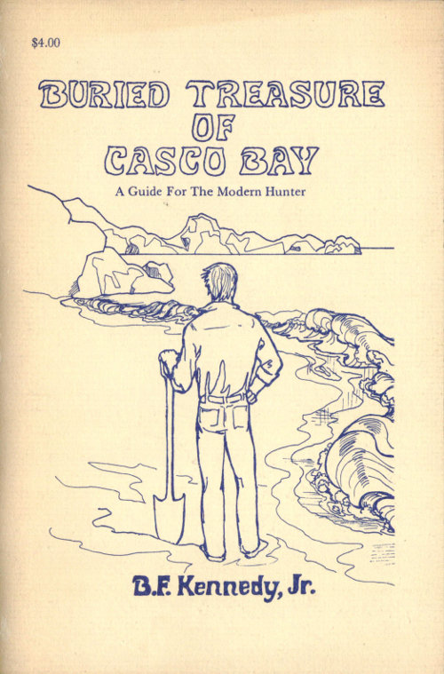 Buried Treasure of Casco Bay: A Guide For The Modern Hunter